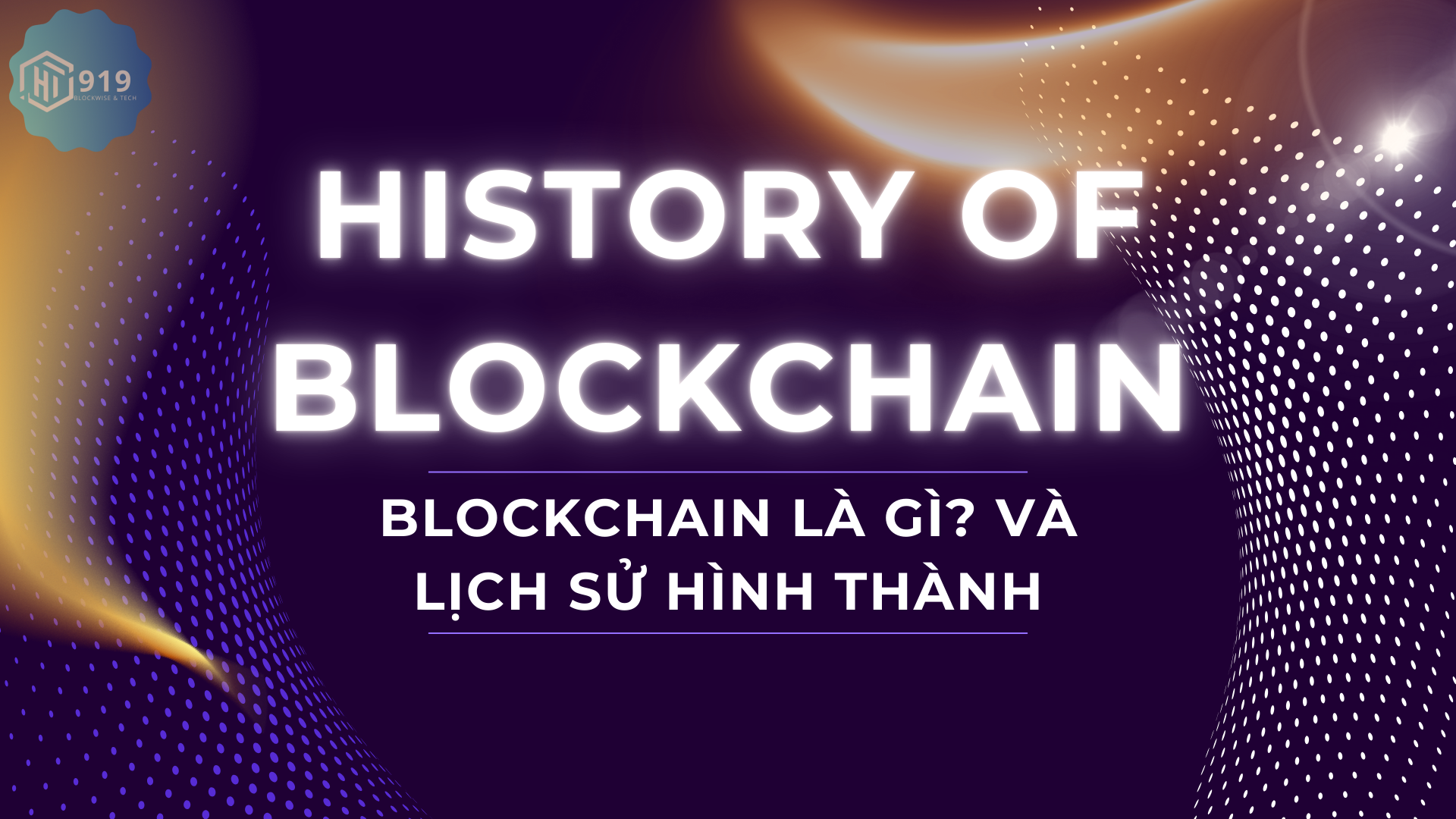 block chain la gi va lich su hinh thanh